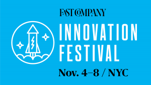 Fast Company Innovation Festival 2019